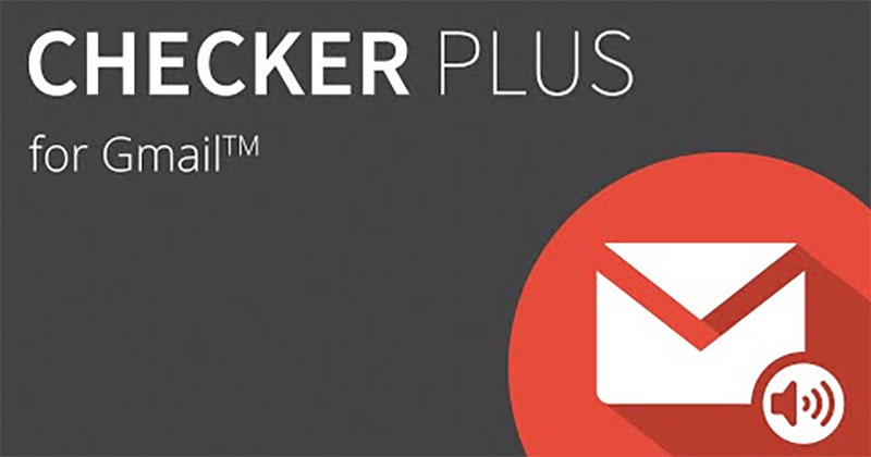  Checker Plus for Gmail 