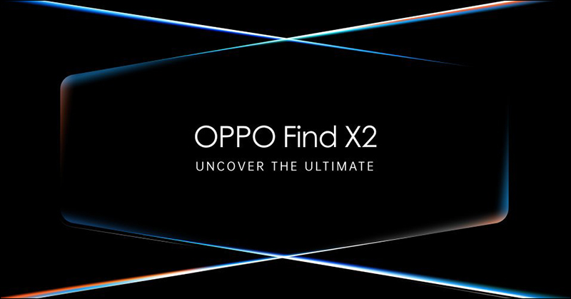 OPPO Find X2 系列 將於 3/6 舉行線上發表：搭載 120Hz 更新率 3K 解析度螢幕， OPPO Watch 智慧手錶將於同日推出！ - 電腦王阿達