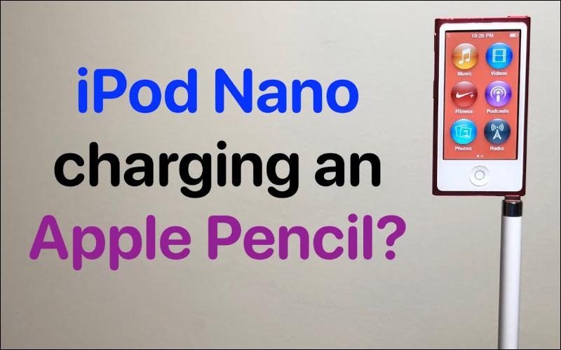 國外實測發現， iPod nano 7 可為 Apple Pencil 進行充電 - 電腦王阿達