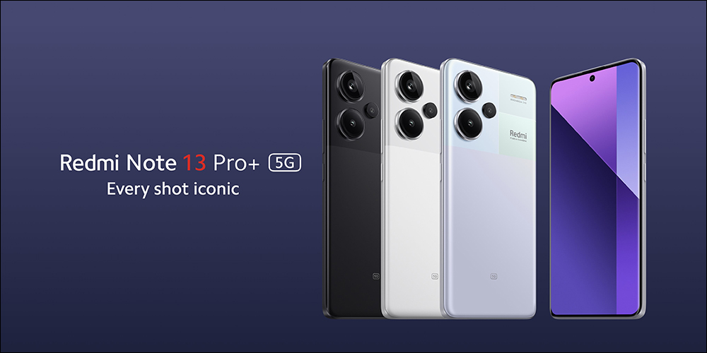 Redmi Note 13 系列正式發表：5 款新機同步登場！Pro 系列全面搭載 2 億像素 OIS 主相機 - 電腦王阿達